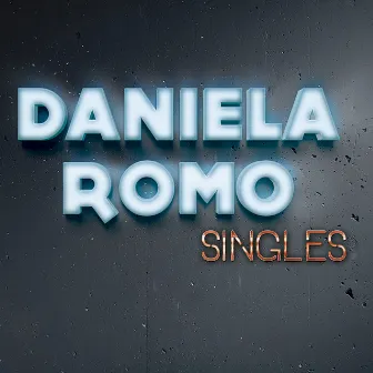 Singles by Daniela Romo