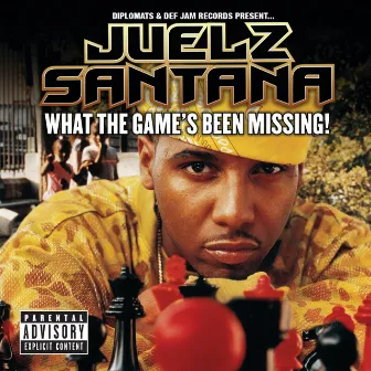 What The Game's Been Missing! by Juelz Santana