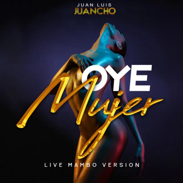 Oye Mujer (Live Mambo Version)