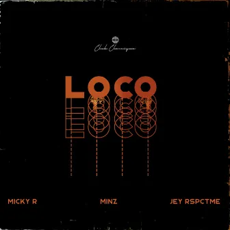 Loco by Micky R