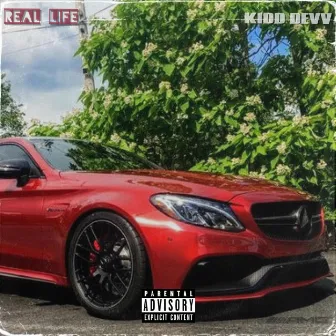 Real Life by Kidd Devv