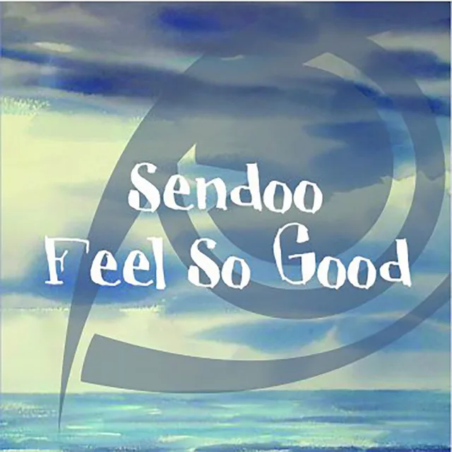 Feel So Good - Original Mix