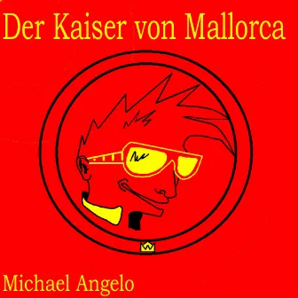 Der Kaiser von Mallorca by Michael Angelo