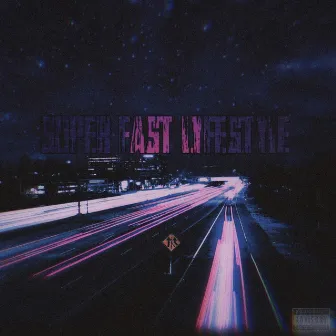 Super Fast Lyfestyle by Vlonemontae