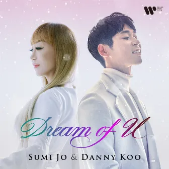 Dream of U by 대니 구(Danny Koo)