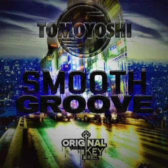 Smooth Groove by Tomoyoshi