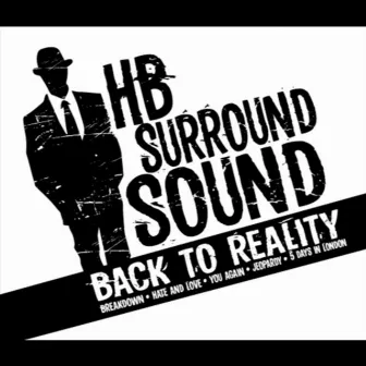 Back to Reality by HB Surround Sound