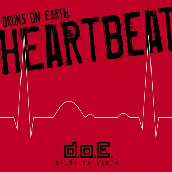 Heartbeat by Drums On Earth