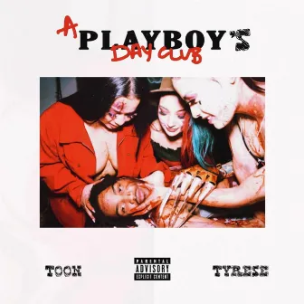 A Playboy's Day Club by Toon Tyrese