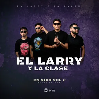 En Vivo Desde La Capi Vol.2 by El Larry y la Clase