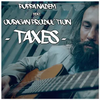 Taxes by Puppa Nadem