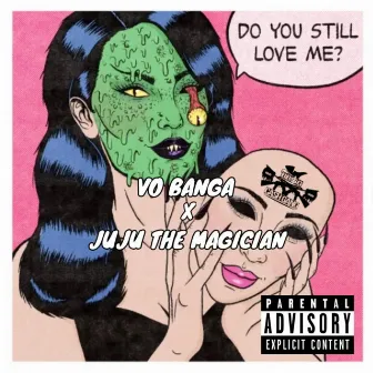 STILL LOVE ME by Vo Banga