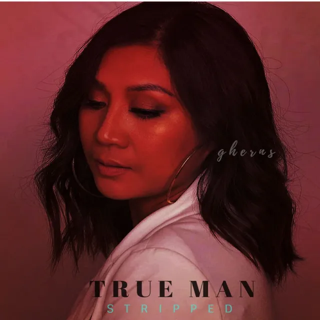 True Man - Stripped Version