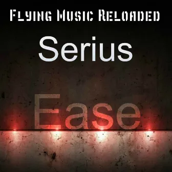 Ease by Serius