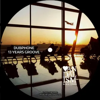 13 Years Groove by Dubphone