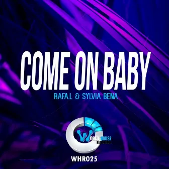 Come on Baby by Sylvia Bena