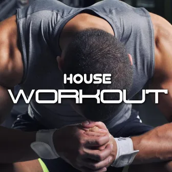 House Workout: Le Migliori Hit di Soulful e Tropical Deep House Music per le tue attività Sportive come Fitness, Running, Jogging, Aerobica per aumentare la Concentrazione e Determinazione by Training Autogeno Specialisti