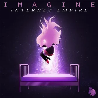 Imagine by Internet Empire