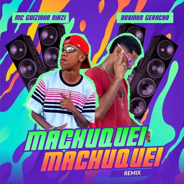 Machuquei Machuquei (feat. Mc guizinho niazi)