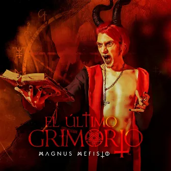 El Último Grimorio by Magnus Mefisto