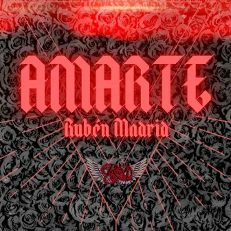 Amarte by Ruben Madrid