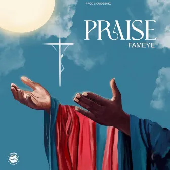 Praise by Fameye