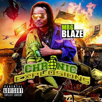 Chronic Explosions by Mrgblaze