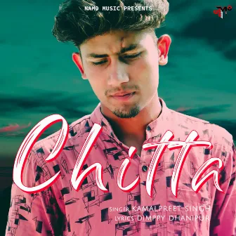 Chitta by Kamalpreet Singh