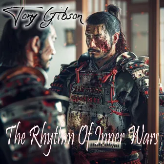 The Rhythm of Inner Wars by Tony Gibson