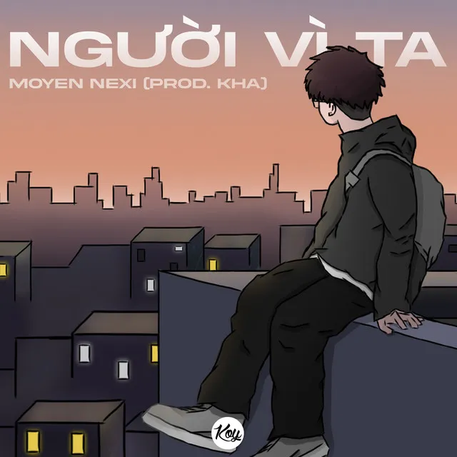 Người Vì Ta - Prod. Kha