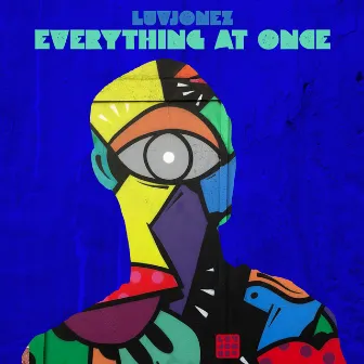 Everything at Once by Luvjonez