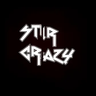 Stir Crazy by Beyond the Limit