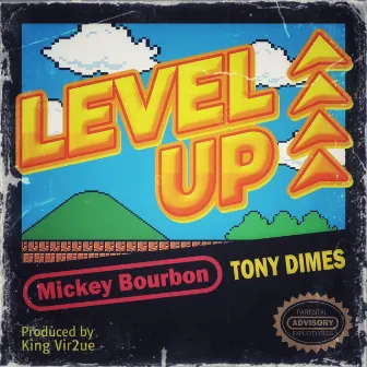 Level Up by Mickey Bourbon