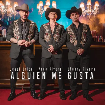 Alguien Me Gusta by Andy Rivera