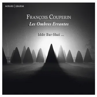 Couperin: Les Ombres Errantes by François Couperin