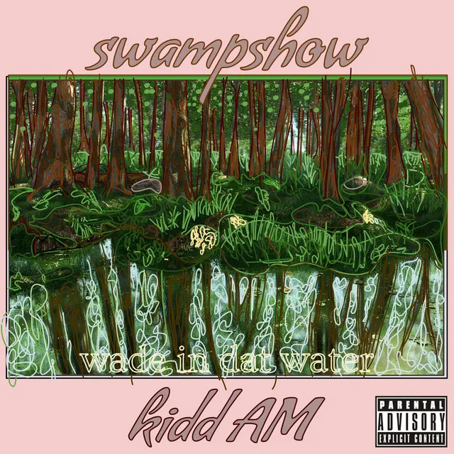 Swampshow (Wade in Dat Water)