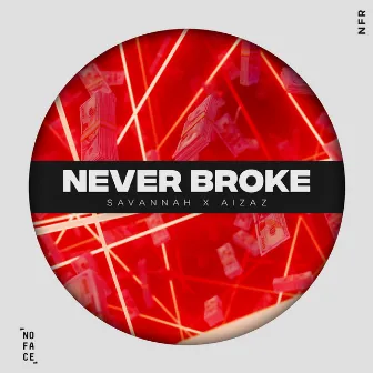 Never Broke by Savannah