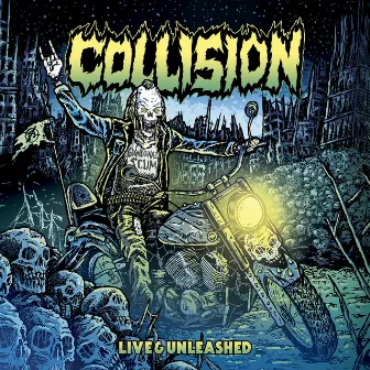 Live & Unleashed by Collision