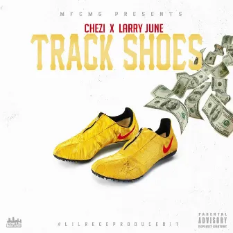 Track Shoes (feat. Larry June) by Chezi