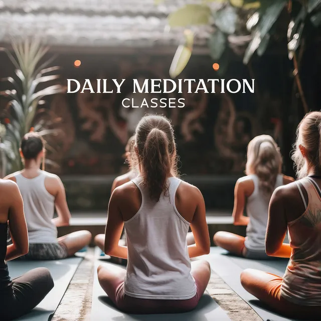 Daily Meditation Classes: Holistic & Intensive Breathwork & Yoga Retreat (Music for Yoga)