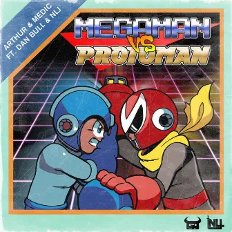 Arthur & Medic - The Rockman (Megaman vs. Protoman rap) ft. NLJ, Dan Bull by Arthur & Medic