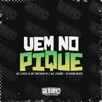 Vem no Pique by Mc Chris Jc