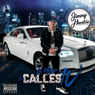 Jimmy Humilde Presenta Lo Mejor De Las Calles Vol. 4 by Jimmy Humilde