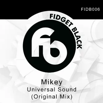 Universal Sound by Mikey