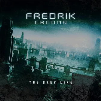 The Grey Line by Fredrik Croona