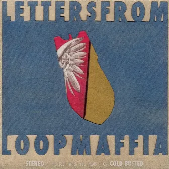 Letters From by Loopmaffia