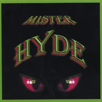 Mister Hyde by Mister Hyde