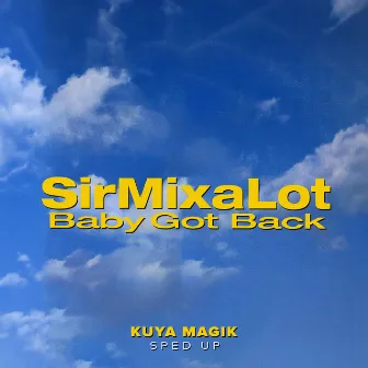 Baby Got Back (Sped Up) by Sir Mix-A-Lot