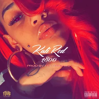 Eighteen Hundred - Single by Kali Red