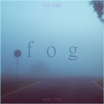 Fog by Sin Zero